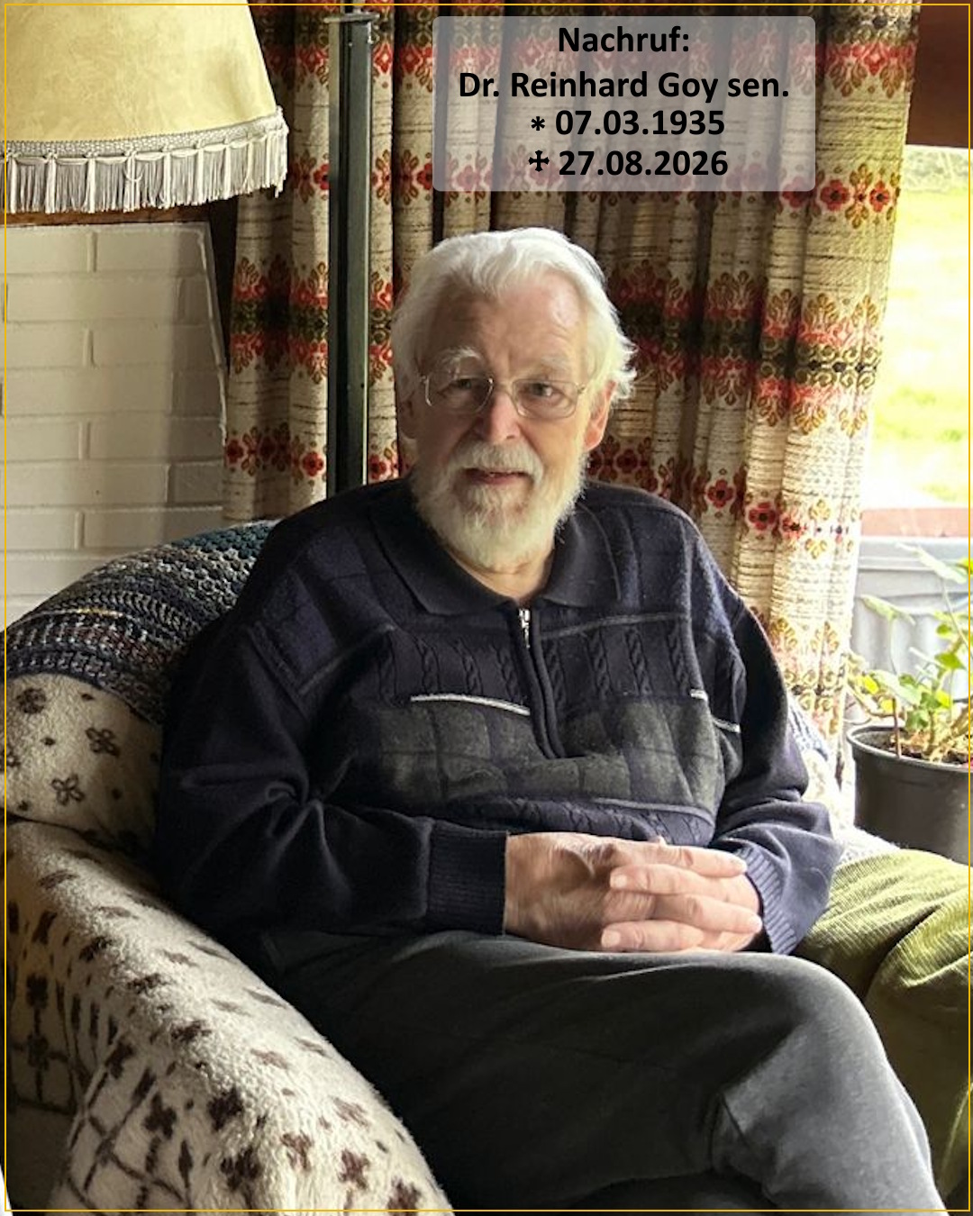 Nachruf: Dr. Reinhard Goy sen. Nachruf: Dr. Reinhard Goy sen.